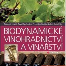 Kniha BIODYNAMICKÉ VINOHRADNICTVÍ A VINAŘSTVÍ