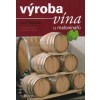 Kniha VÝROBA VÍNA U MALOVINAŘŮ