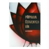 Kniha PŘÍPRAVA ČERVENÝCH VÍN